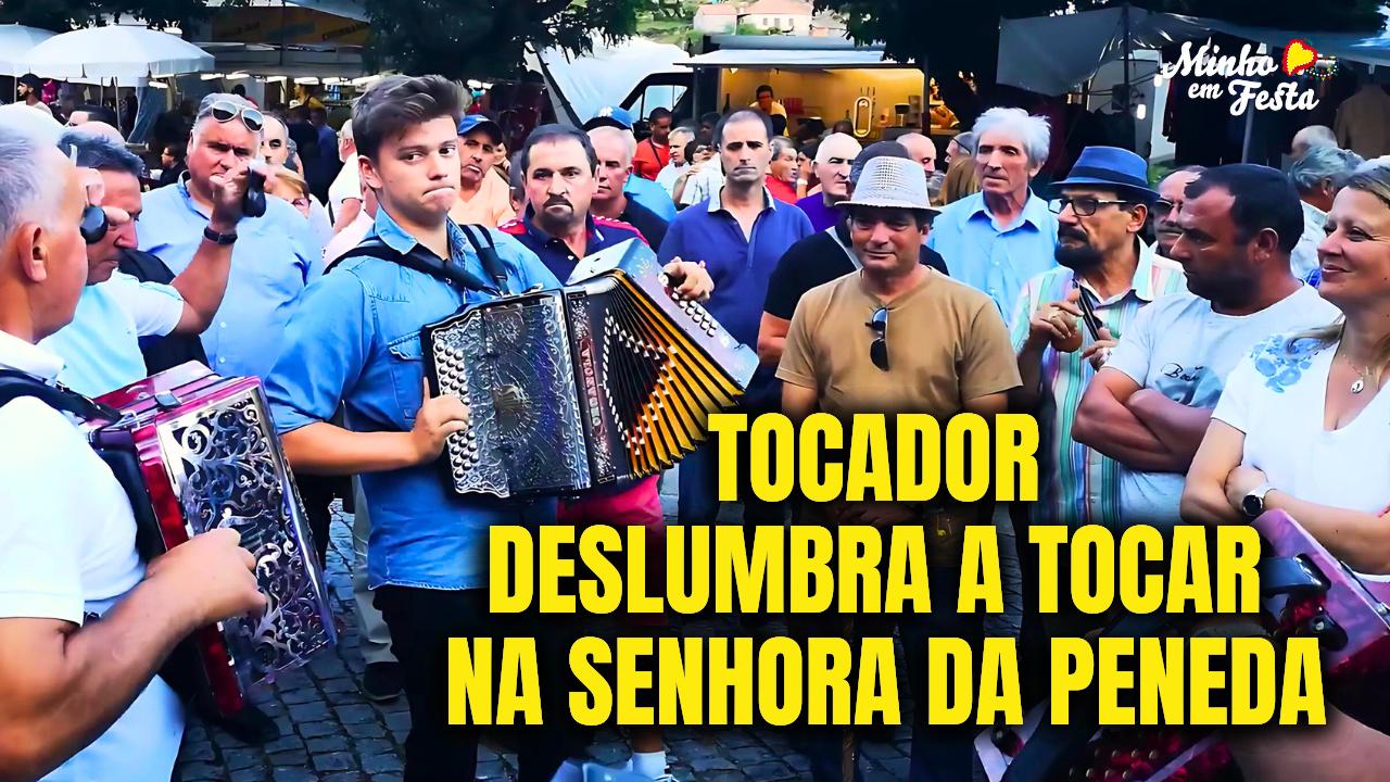 Tocador Deslumbra a Tocar na Senhora da Peneda