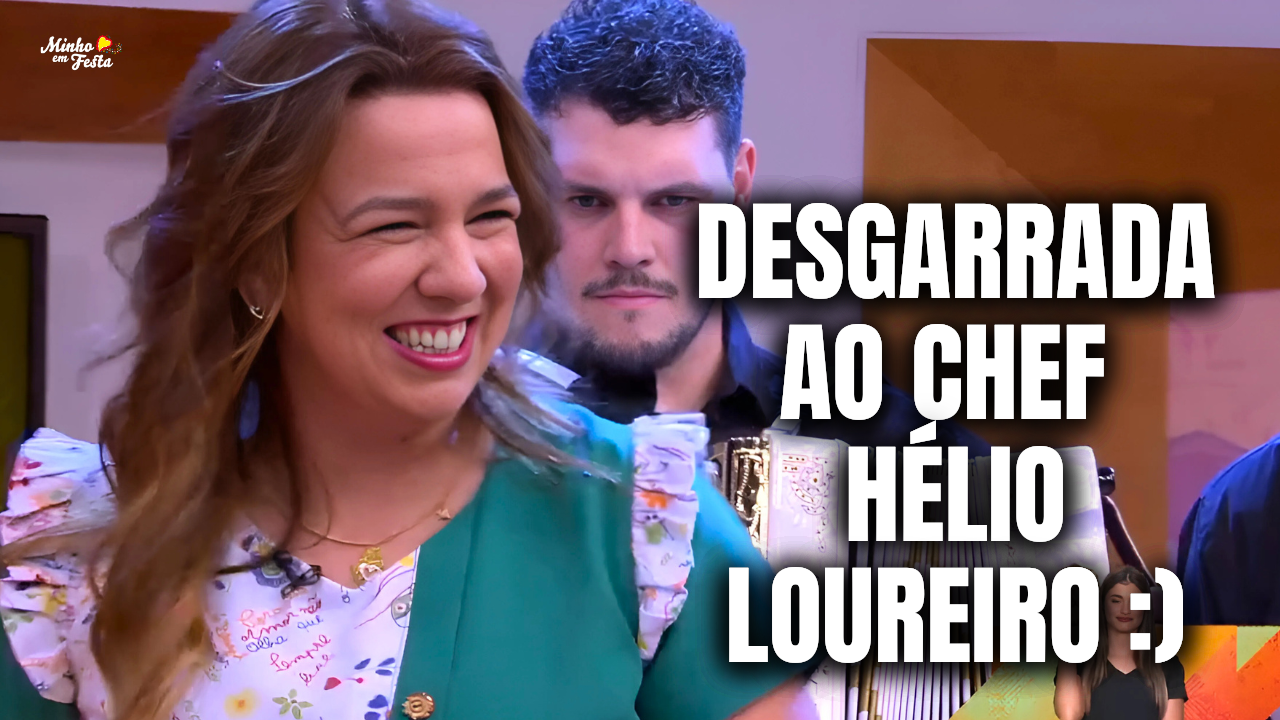 Desgarrada ao Chef Hélio Loureiro Minhotos Marotos