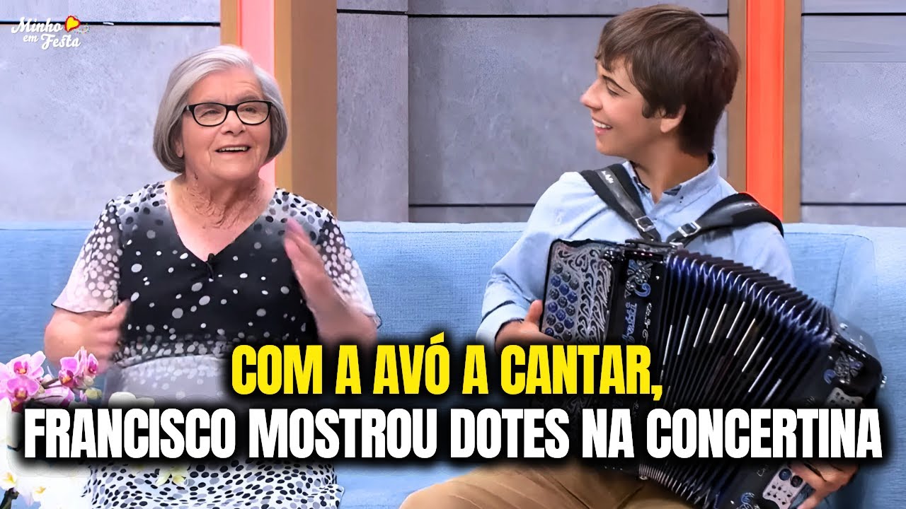 Com a Avó a cantar Francisco mostrou dotes na concertina