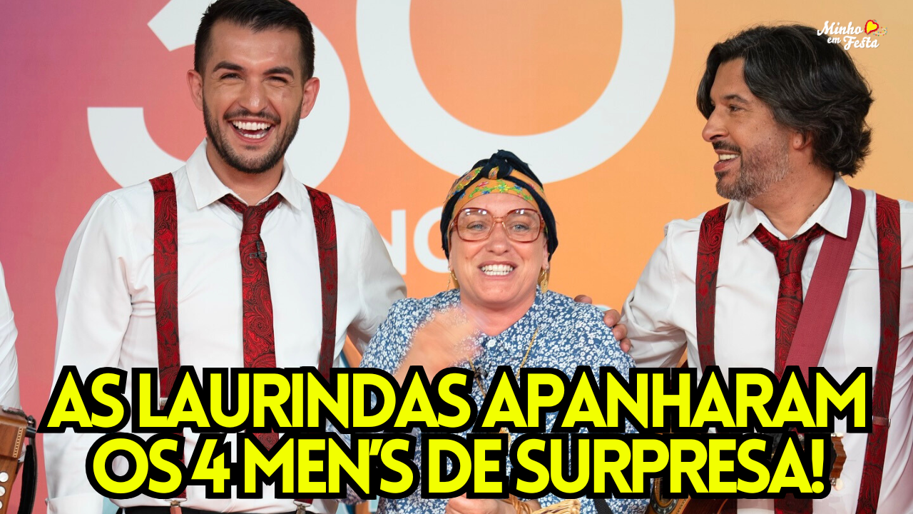As Laurindas Apanharam os 4 Men’s de Surpresa