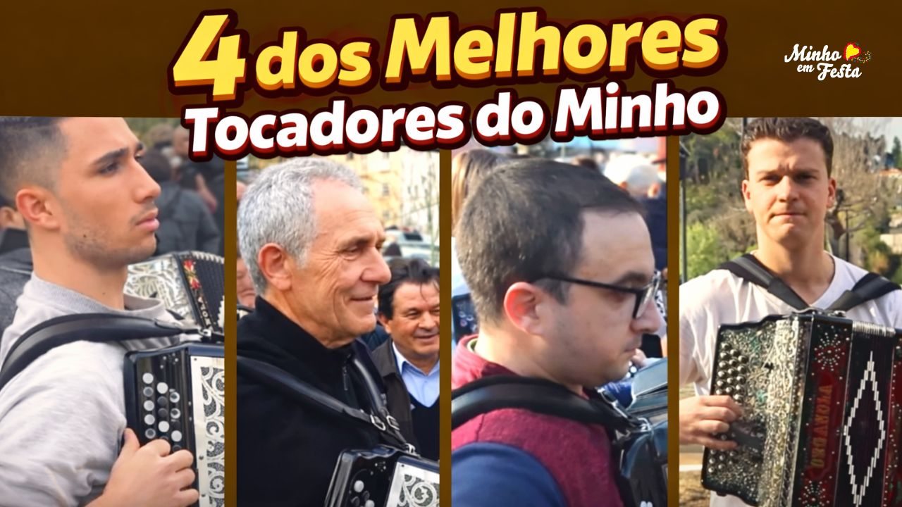 🎶 4 dos Melhores Tocadores do Minho